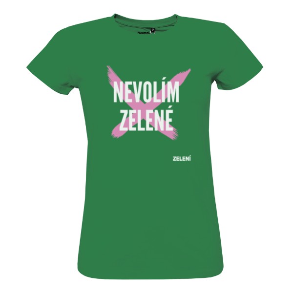 100% bio tričko Nevolím zelené – zelené, dámské
