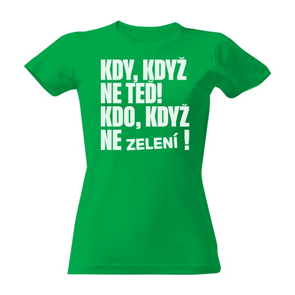 Kdo, když ne Zelení, Bílé na zeleném, dámské