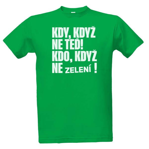 Kdo, když ne Zelení, Bílé na zeleném, pánské